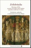 Erikskrönika, Chronique d'Erik, première chronique rimée suédoise (première moitié du XIVe siècle)