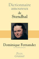 Dictionnaire amoureux de Stendhal