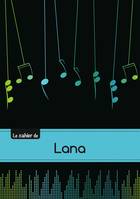 Le carnet de Lana - Musique, 48p, A5