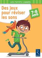 Des jeux pour réviser les sons, 7-8 ans