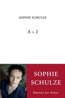 A+2 [Paperback] Schulze, Sophie