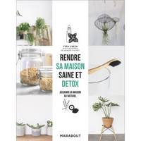 RENDRE SA MAISON SAINE ET DETOX