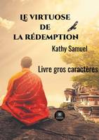 Le virtuose de la rédemption - Gros caractères