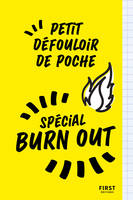 Petit défouloir de poche, Spécial burn out