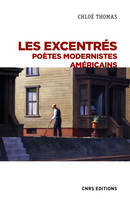 Les excentrés - Poètes modernistes Américains