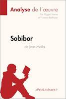 Sobibor de Jean Molla (Analyse de l'oeuvre), Analyse complète et résumé détaillé de l'oeuvre