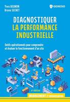 Diagnostiquer la performance industrielle, Outils opérationnels pour comprendre et évaluer le fonctionnement d'un site