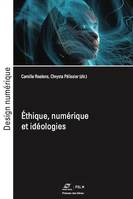 Éthique, numérique et idéologies