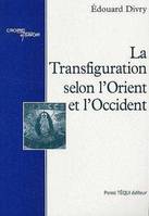 La transfiguration selon l orient et l occident, Grégoire Palamas, Thomas d'Aquin vers un dénouement oecuménique