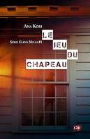 Le jeu du chapeau, Elena Mills - 1