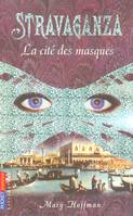 Stravaganza - La cité des masques