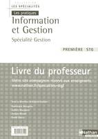 INFORMATION ET GESTION 1ERE STG - SPECIALITE GESTION - PROFESSEUR (LES SPECIALITES/LES PRATIQUES) -