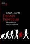 Darwin hérétique, L'éternel retour du créationnisme