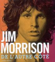 Jim Morrison, De l'autre côté
