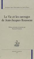 La vie et les ouvrages de Jean-Jacques Rousseau