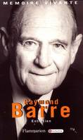 Raymond Barre, Entretien