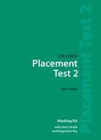 OXFORD PLACEMENT TESTS (REVISED ED) 2: MARKING KIT WITH USER GUIDE AND DIAGNOSTIC KEY