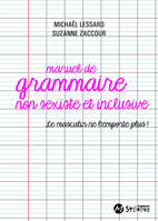 Manuel de grammaire non sexiste, Le masculin ne l'emporte plus !