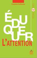 Éduquer l'attention