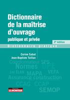 Dictionnaire de la maîtrise d'ouvrage publique et privée, Dictionnaire pratique