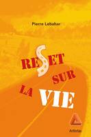 Reset sur une vie, Roman