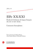 Continents francophones, Études de littérature de langue française des XXe et XXIe siècles. Continents francophones