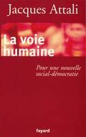 La Voie humaine, Pour une nouvelle social-démocratie