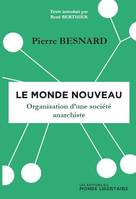 Le monde nouveau, Organisation d'une société anarchiste