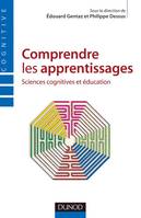 Comprendre les apprentissages - Sciences cognitives et éducation, Sciences cognitives et éducation