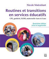 ROUTINES ET TRANSITIONS EN SERVICES EDUCATIFS 4E ED.