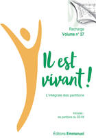 Il est vivant ! L’intégrale des partitions, Recharge volume n°27