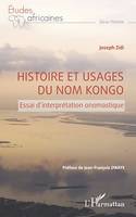 Histoire et usages du nom Kongo, Essai d'interprétation onomastique