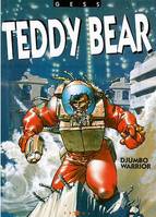 Teddy bear - Tome 02, Djumbo warrior