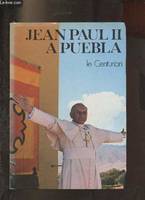 Jean Paul II à Puebla.