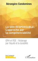 La GRH responsable : L'approche par la compétenciabilité, GRH et RSE : l'éclairage par l'équité et la durabilité