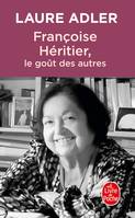 Françoise Héritier, Le Goût des autres