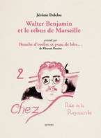 Walter Benjamin et le rébus de Marseille