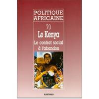 POLITIQUE AFRICAINE N-070, LE KENYA : LE CONTRAT SOCIAL