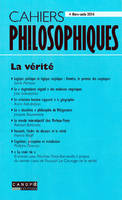 CAHIERS PHILOSOPHIQUES, HORS SERIE 2014  LA VERITE