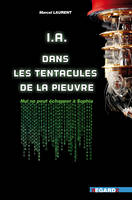 A.I. Dans les tentacules de la Pieuvre, Nul ne peut échapper à Sophia