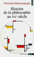 HISTOIRE DE LA PHILOSOPHIE AU XXE SIECLE