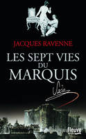 Les sept vies du marquis