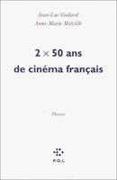 2 X 50 ans de cinéma français, Phrases (sorties d'un film)