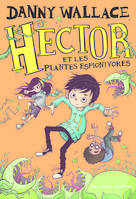 Hector et les plantes espionivores