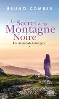 1, Le Secret de la Montagne Noire - Tome 1 Les Amants de la bergerie