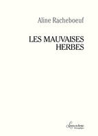 Les mauvaises herbes