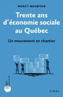 Trente ans d'économie sociale au Québec, Un mouvement en chantier