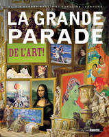 La grande parade de l'art