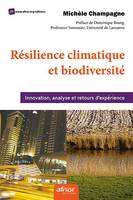 Résilience climatique et biodiversité, Innovation, analyse et retours d'expérience