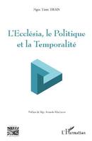 L'Ecclésia, le politique et la temporalité